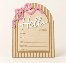 Load image into Gallery viewer, Pink Bow Arch wooden Hello World baby announcement plaque
